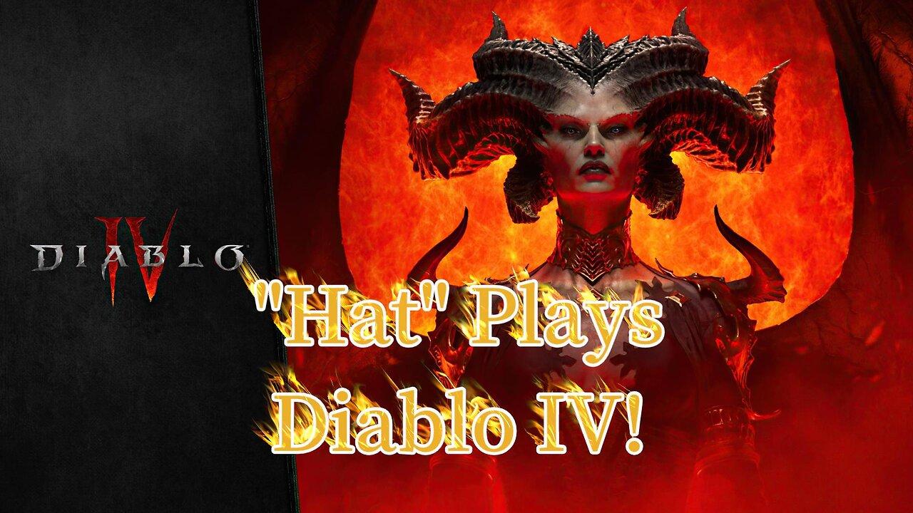 Ep. 869 "Hat" Plays Diablo IV!