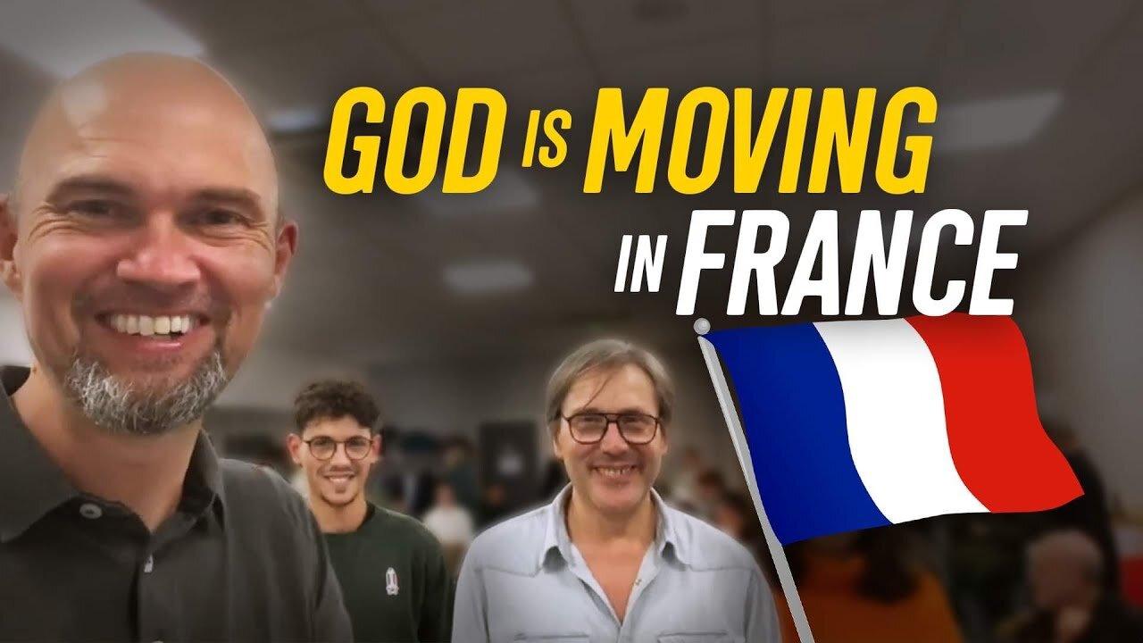 GOD IS MOVING IN FRANCE 🇫🇷 - AND IT IS SO BEAUTIFUL!