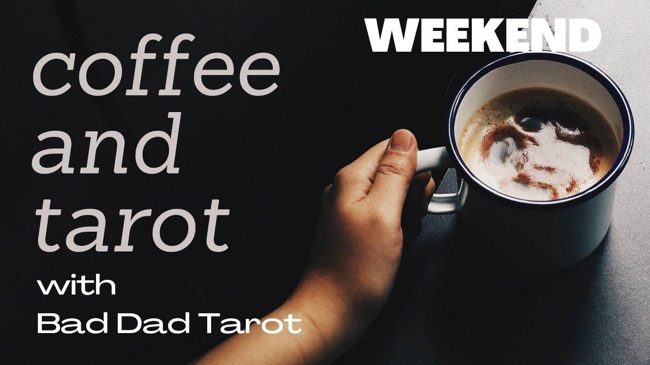 COFFEE & TAROT w/ Bad Dad | FREE LIVE "Quickie" Readings! Donations Move to the TOP of The List!