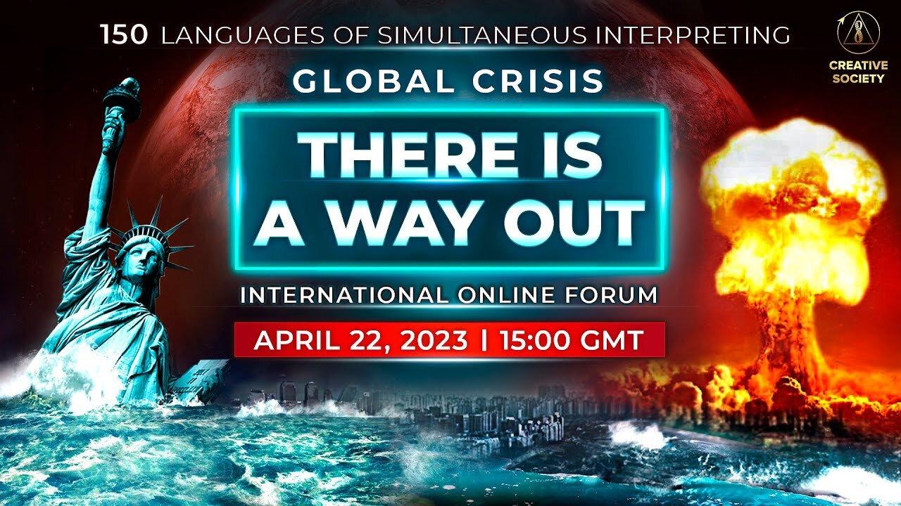 Global Crisis. There is a Way Out | International Online Forum RESTREAM