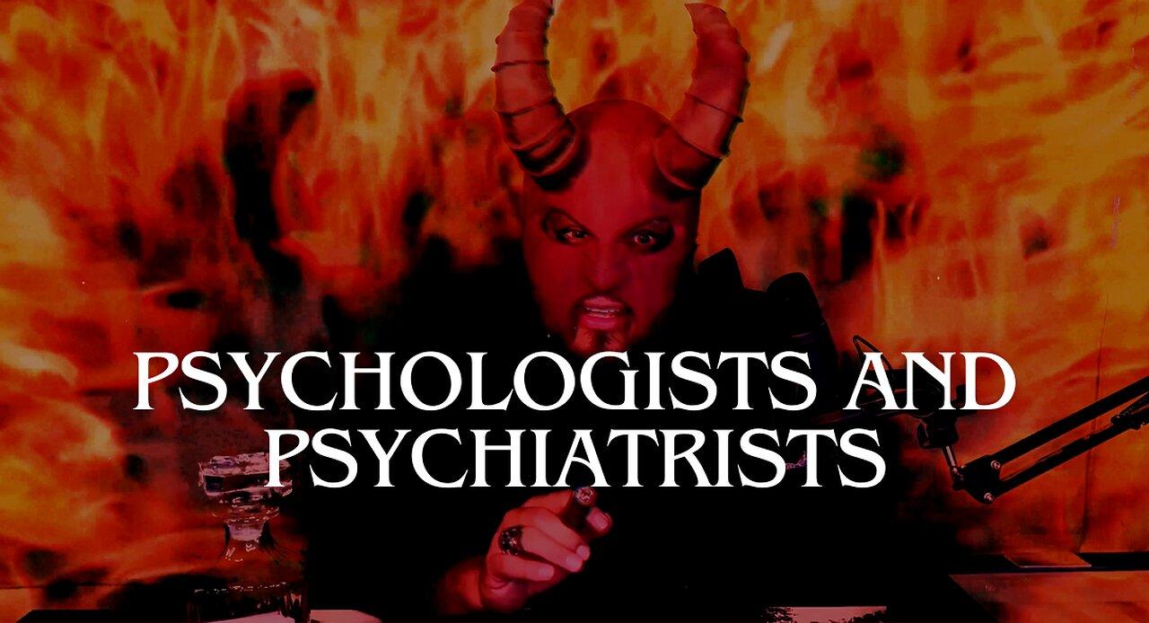 PSYCHOLOGISTS AND PSYCHIATRISTS ARE MY MINIONS - DEVIL TALES - TBSE - EP 003