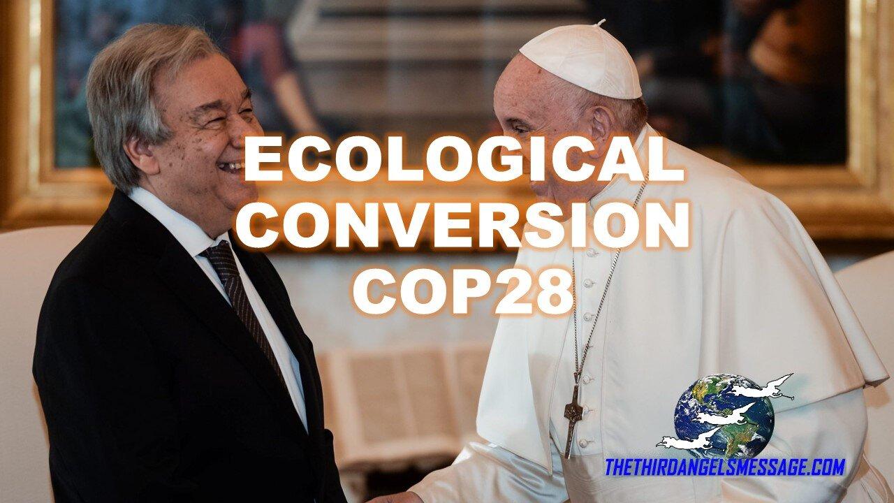 Ecological Conversion COP 28 Coming Sunday One News Page VIDEO