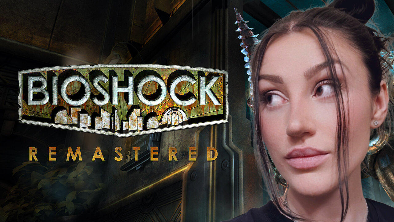 VERIZON FIOS IS THE BANE OF MY EXISTENCE - BIOSHOCK REMASTERED