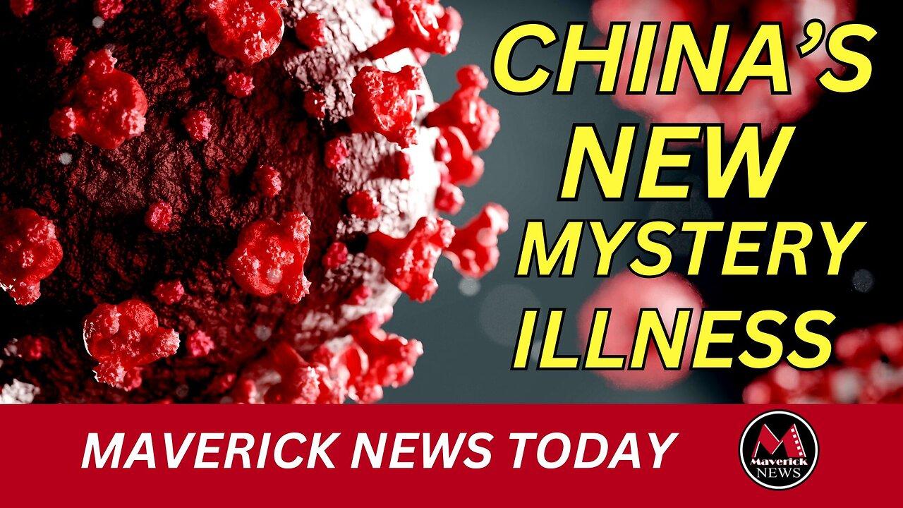 China's New Mystery Illness | Maverick News Top Stories