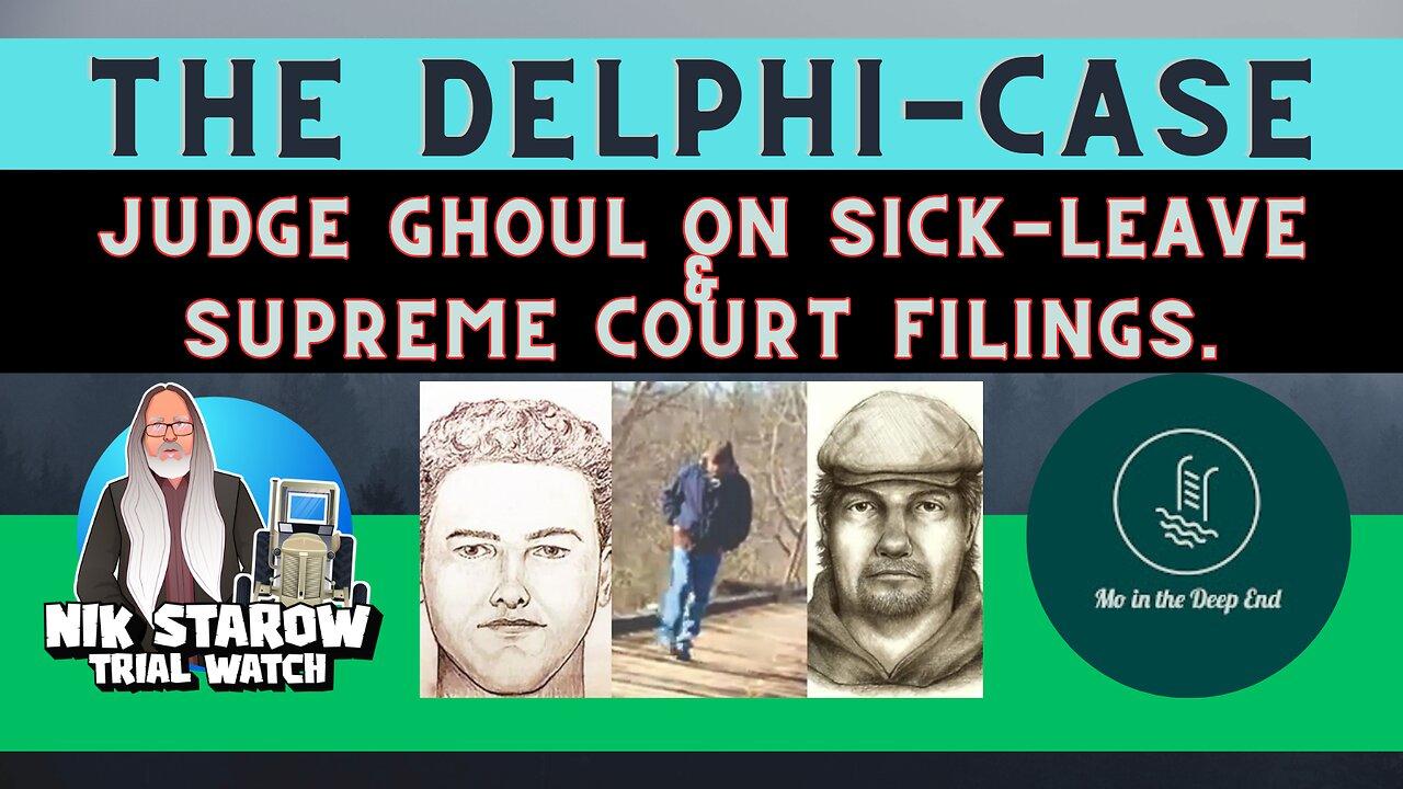 Delphi-case updates. Judge taking sick-leave, Indiana Supreme Court filings.