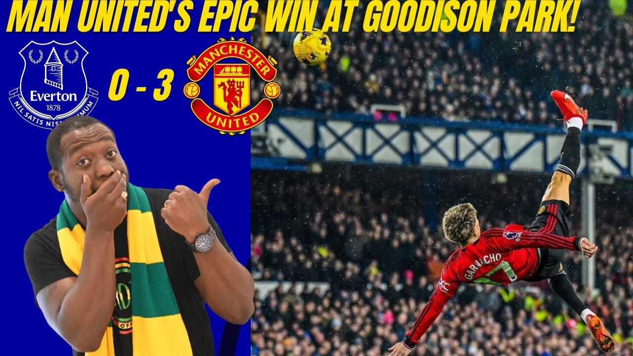 Epic Triumph at Goodison Park: Man United's Stunning 3-0 Victory!