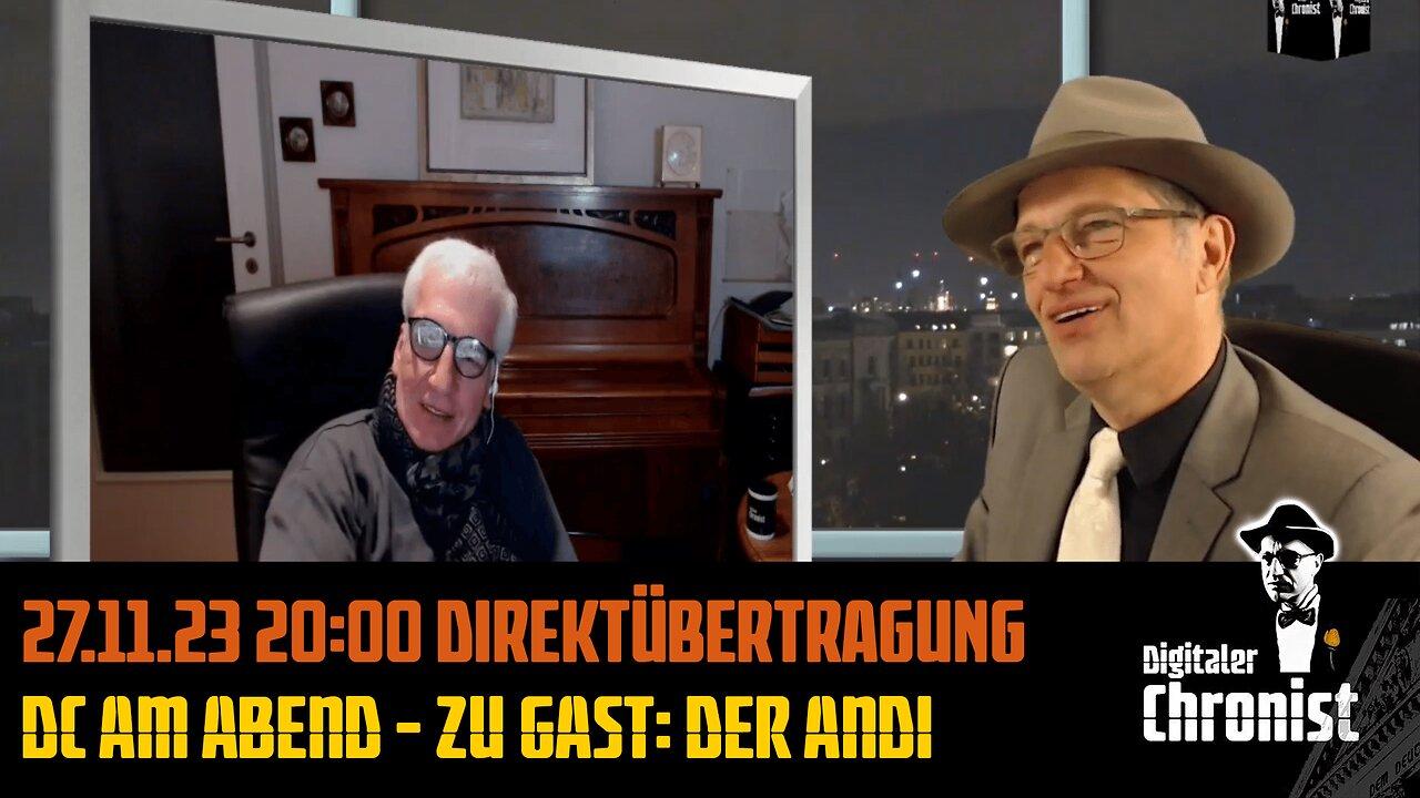 27.11.23 20:00 Direktübertragung! DC am Abend - Zu Gast: Der Andi