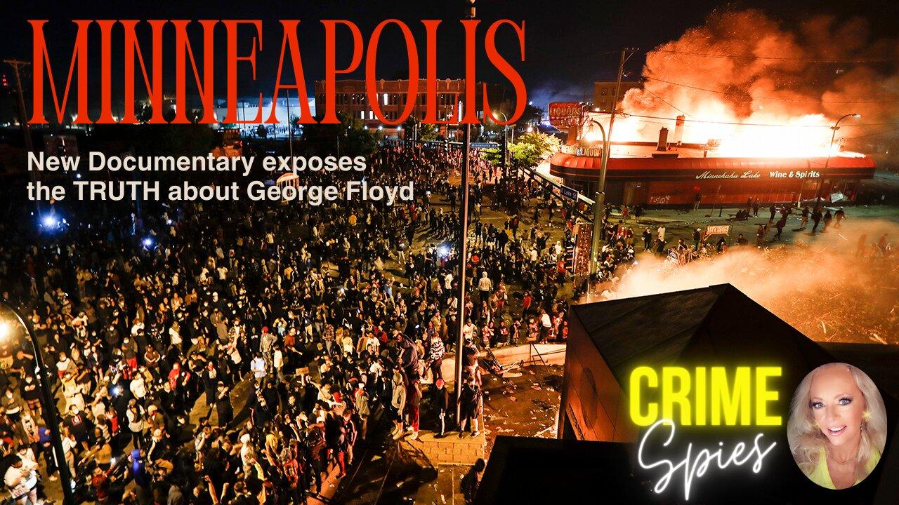Explosive George Floyd Details Revealed in NEW Minneapolis Documentary