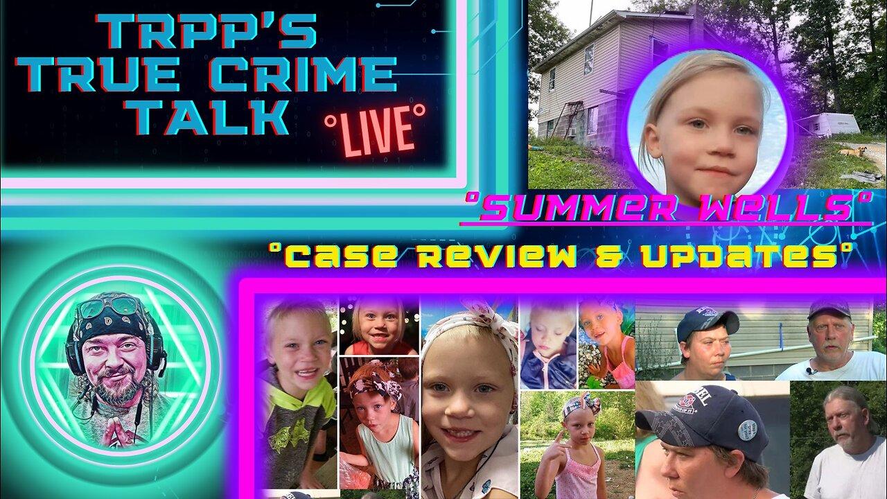 TRPP'S TCT #live ⚠ #summerwells Back to the beginning Pt.2⚠ #truecrime #crazy #cases #rip