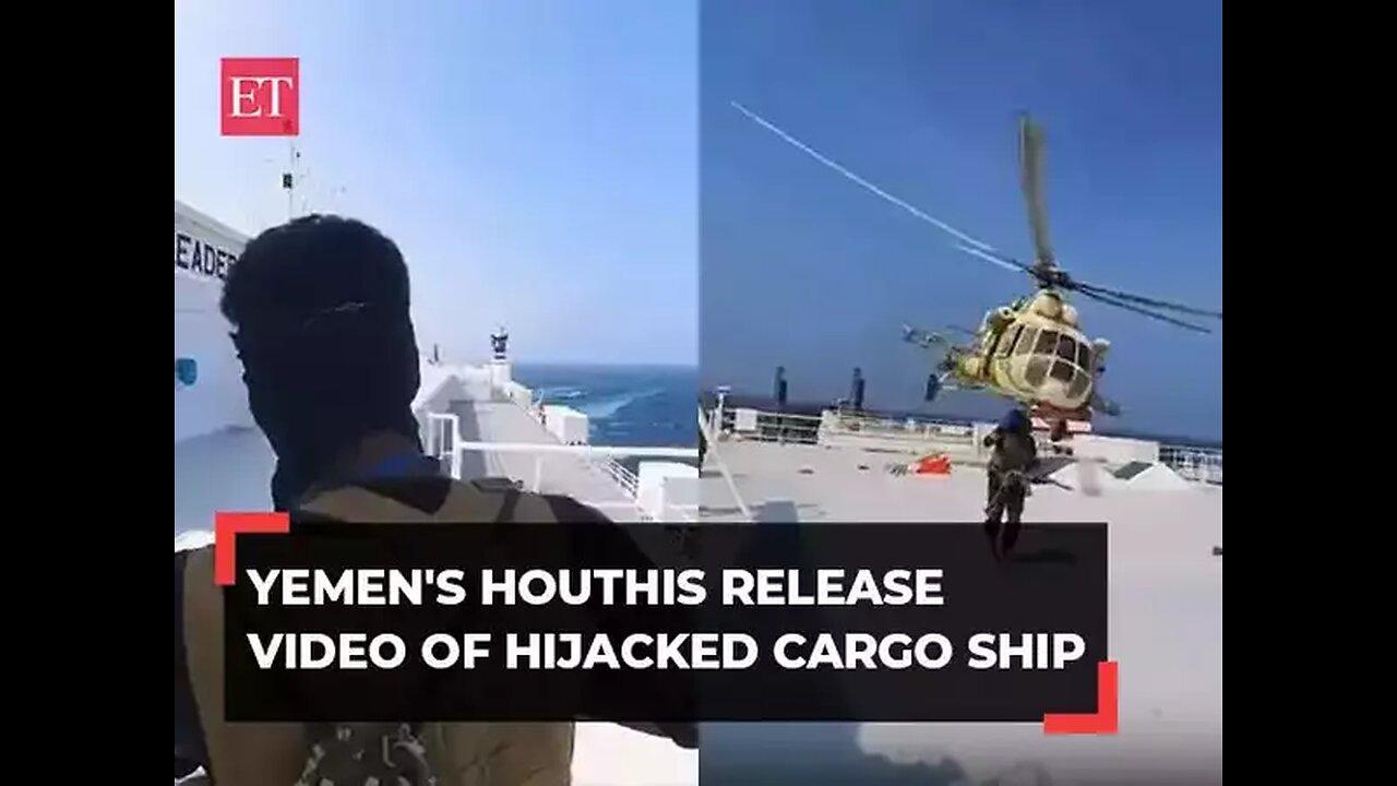 Yemen's Houthis release video of hijacked cargo ship
