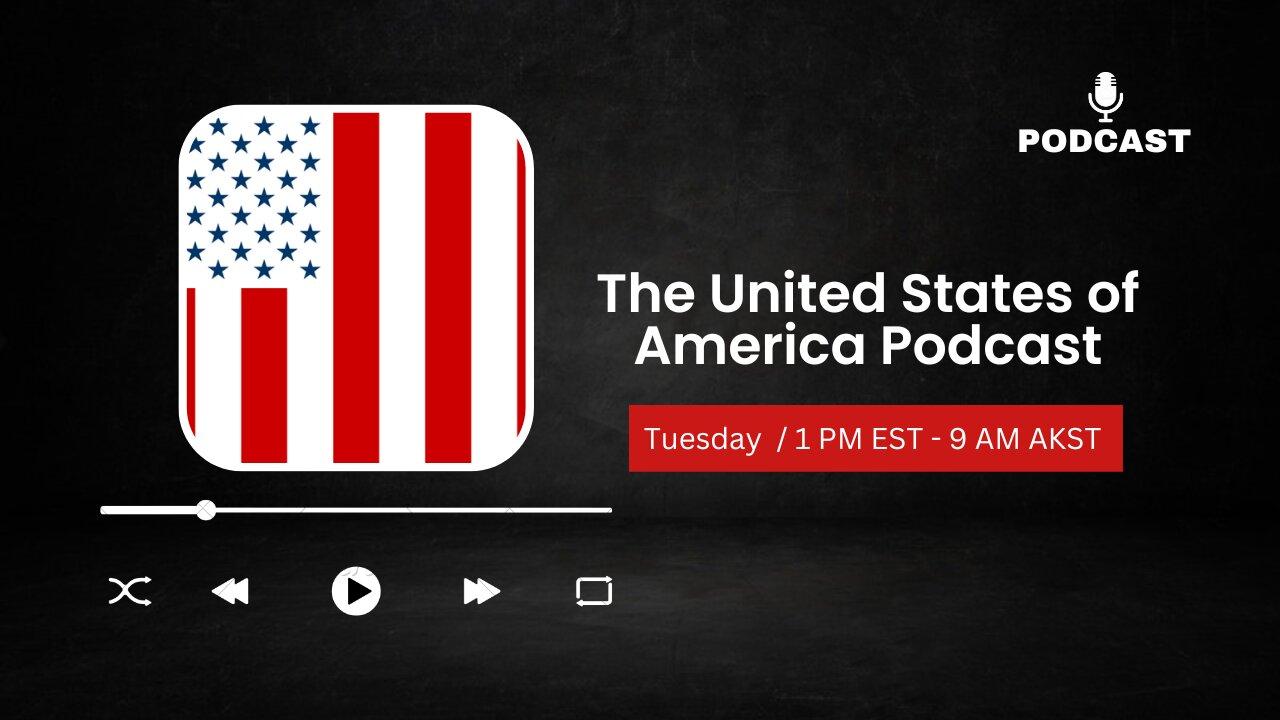 The United States of America Podcast - Episode 10