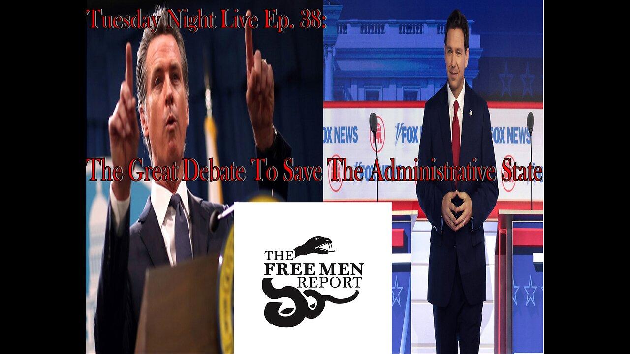 Tuesday Night Live Ep. 38: The Great Debate To Save The Administrative State