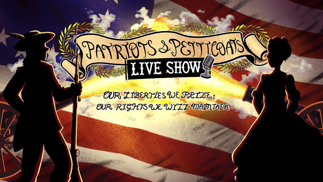 Patriots & Petticoats LIVE