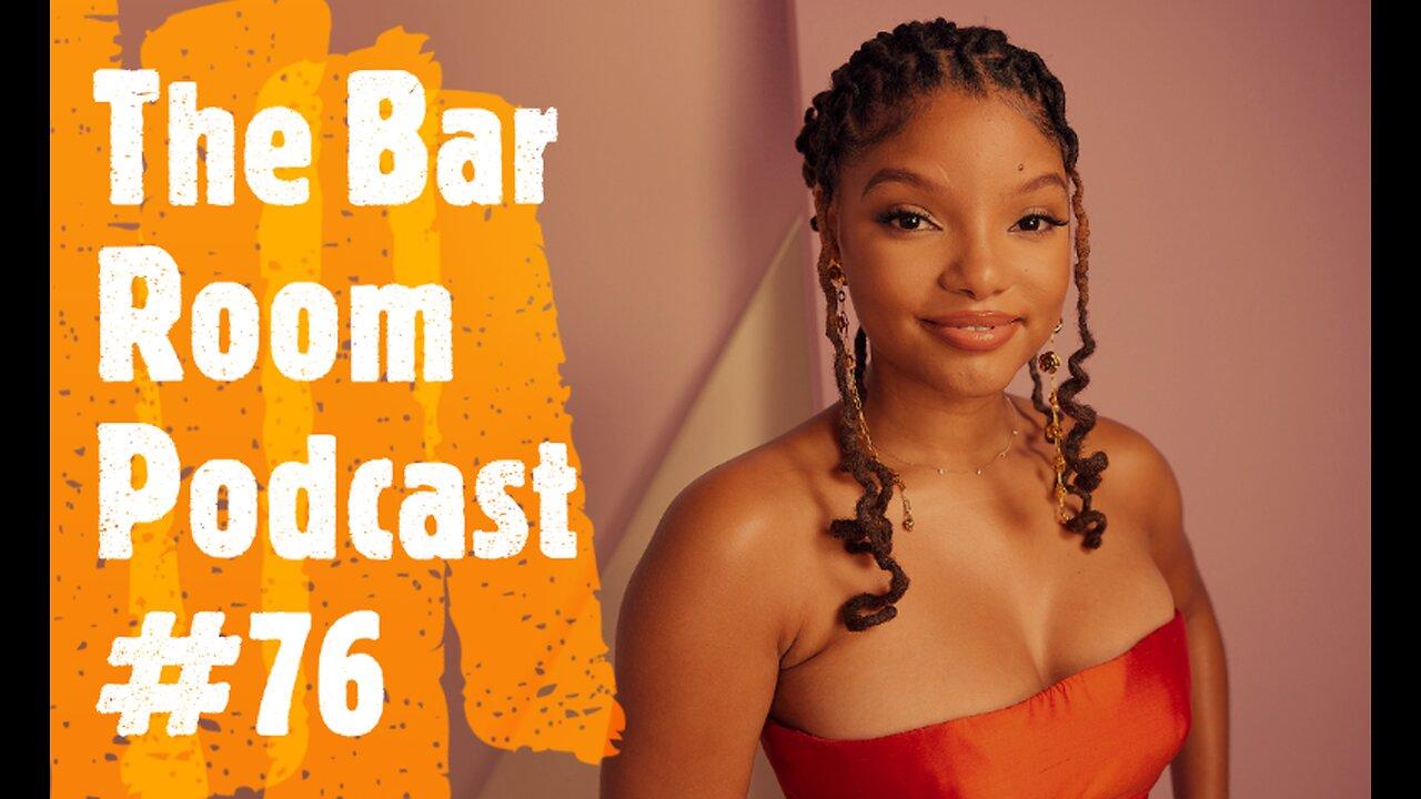 The Bar Room Podcast #76 (CM Punk, Halle Bailey, Gregg Popovich, Doctor Who)