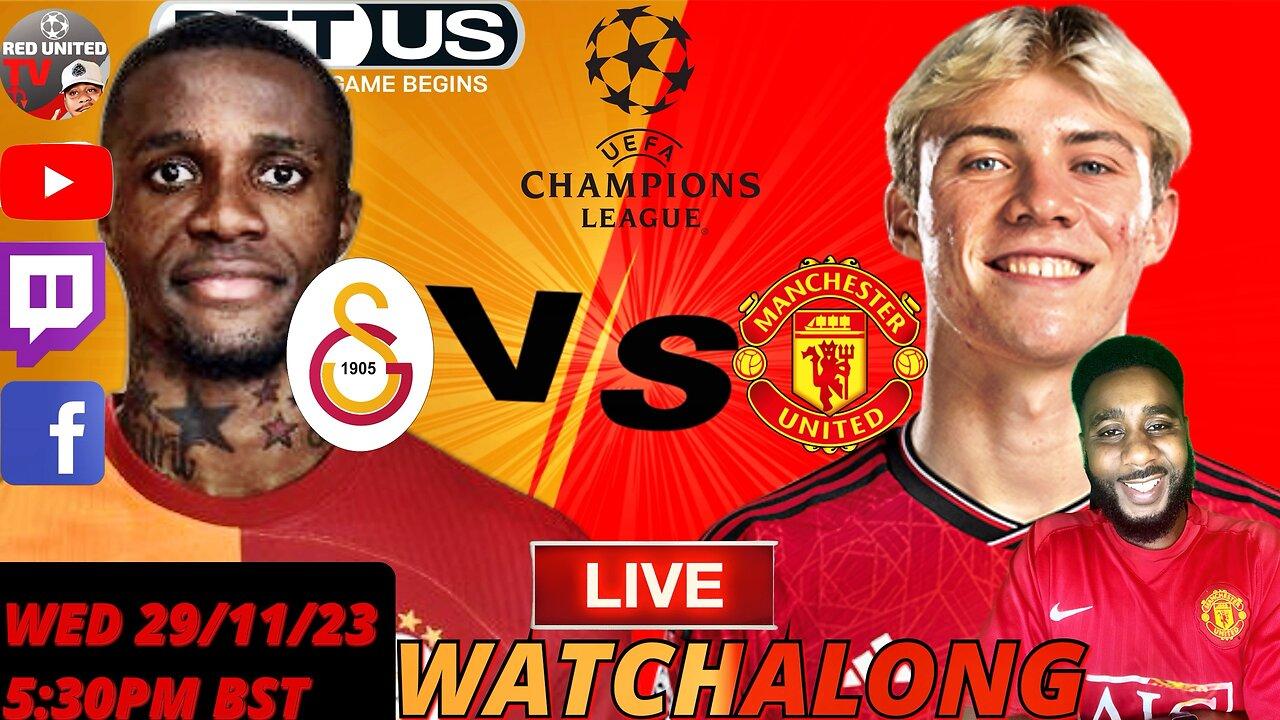 GALATASARAY vs MANCHESTER UNITED LIVE WATCHALONG - CHAMPIONS LEAGUE | Ivorian Spice