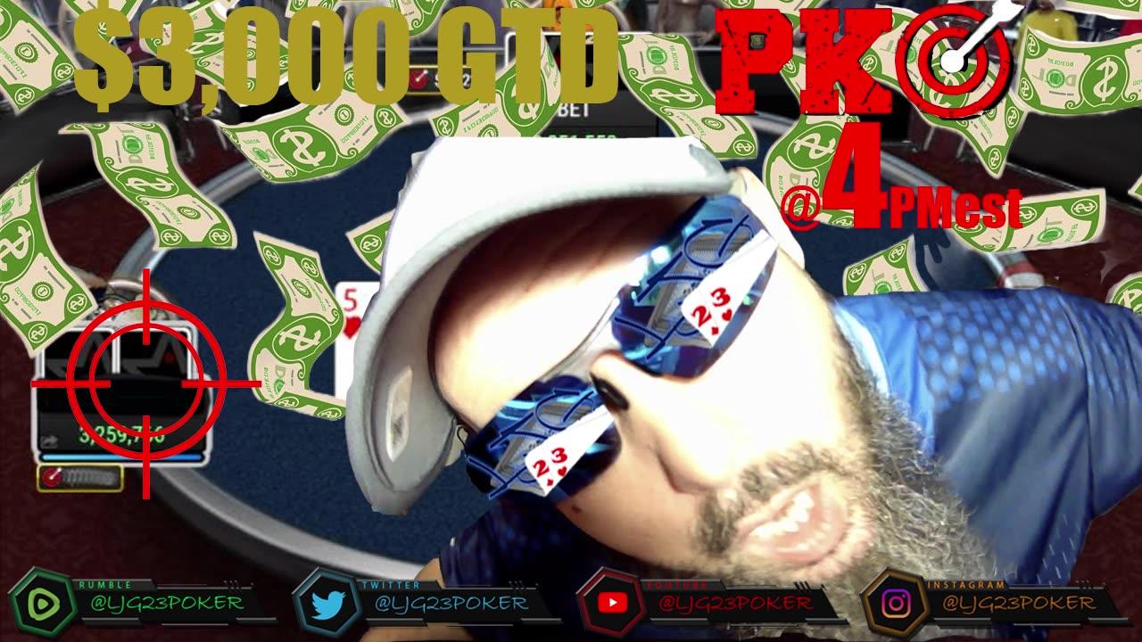 Live Online Poker $3,000 GTD Progressive Knockout - Let's Just Grind