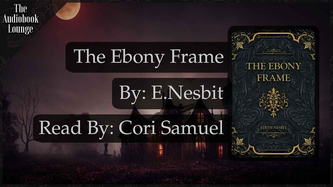 The Ebony Frame, Paranormal Horror & Ghost Story