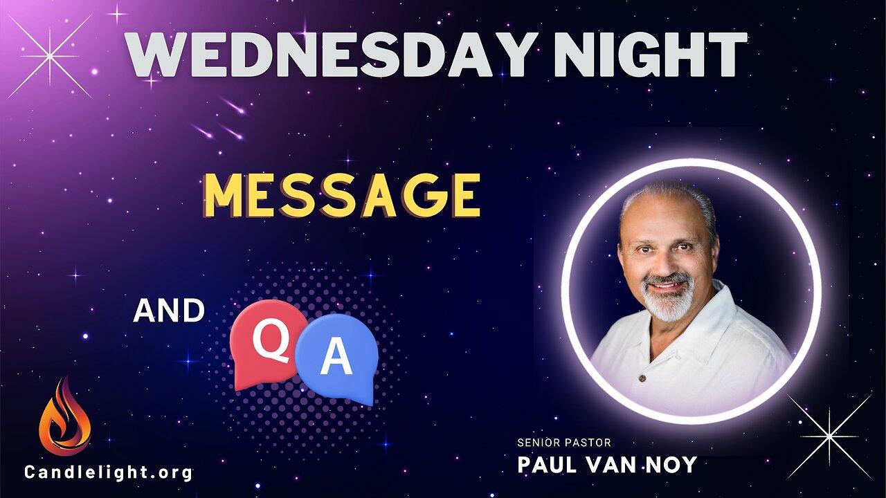 Wednesday Night Q&A | Pastor Paul Van Noy | 11/29/23 LIVE