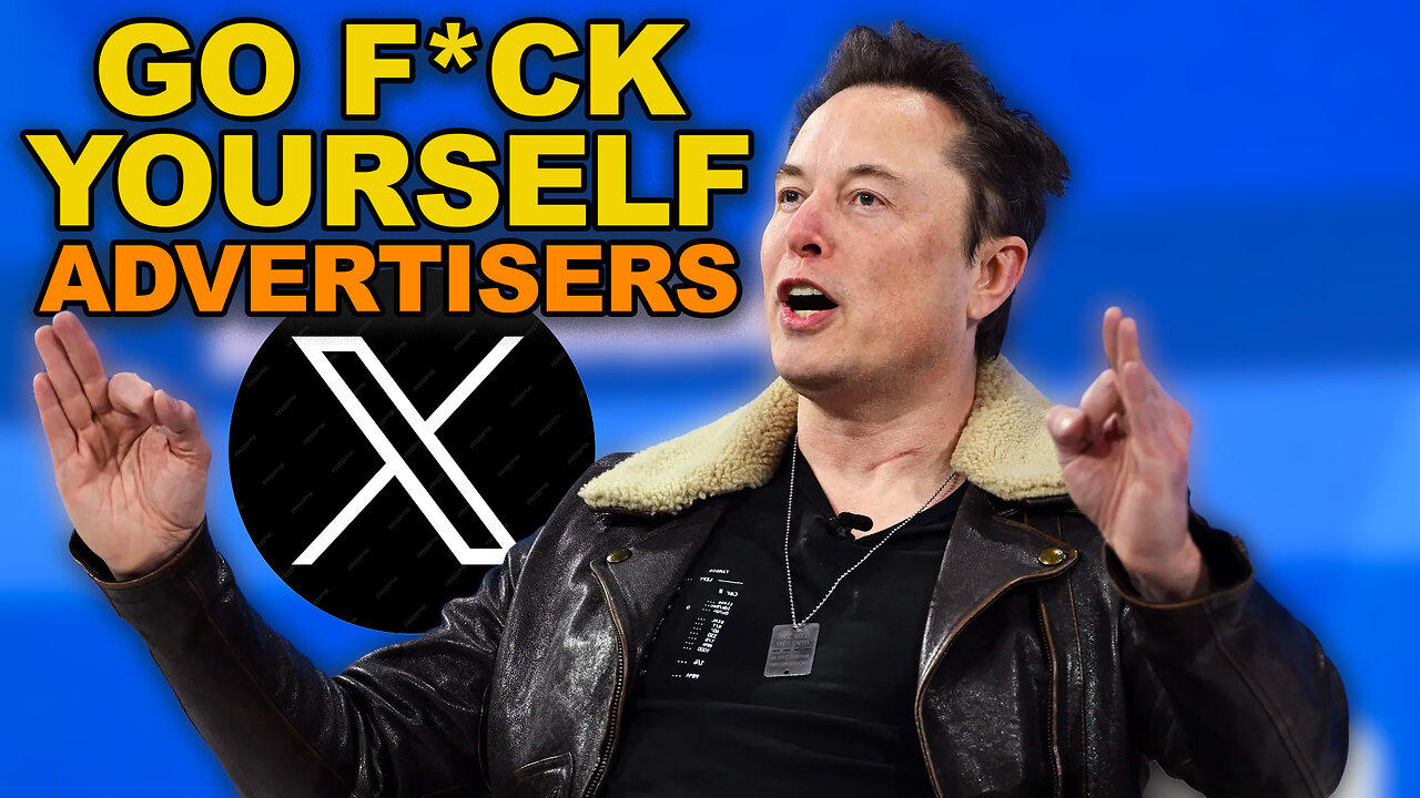 Elon Musk Tells X Advertisers To Go F*ck Themselves Over Free Speech