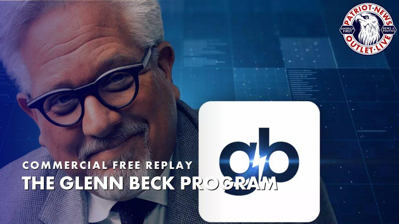 The Glenn Beck Program hr.1 | 11-30-2023