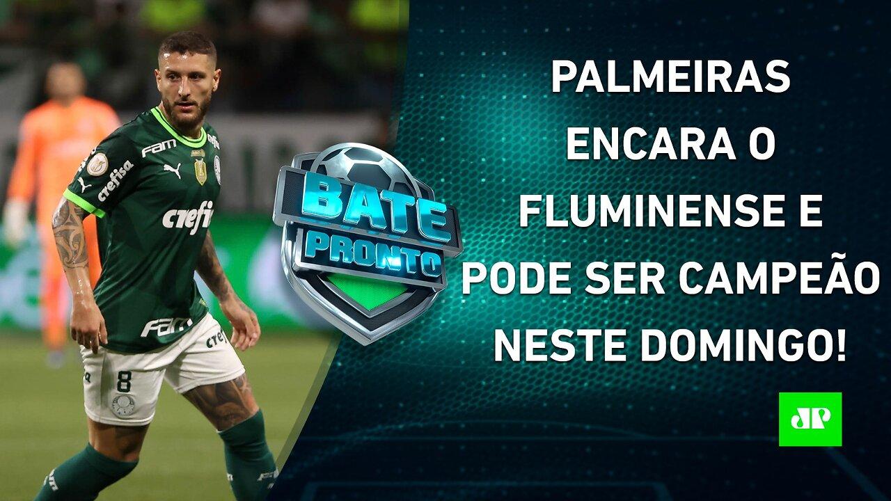 O Palmeiras será CAMPEÃO no domingo?; Flamengo, Botafogo, Galo e Grêmio AINDA SONHAM! | BATE PRONTO