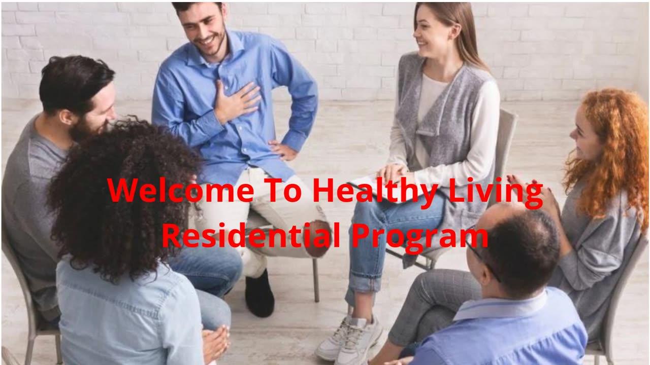 Healthy Living Residential Program : Drug Rehab in Santa Clarita, CA
