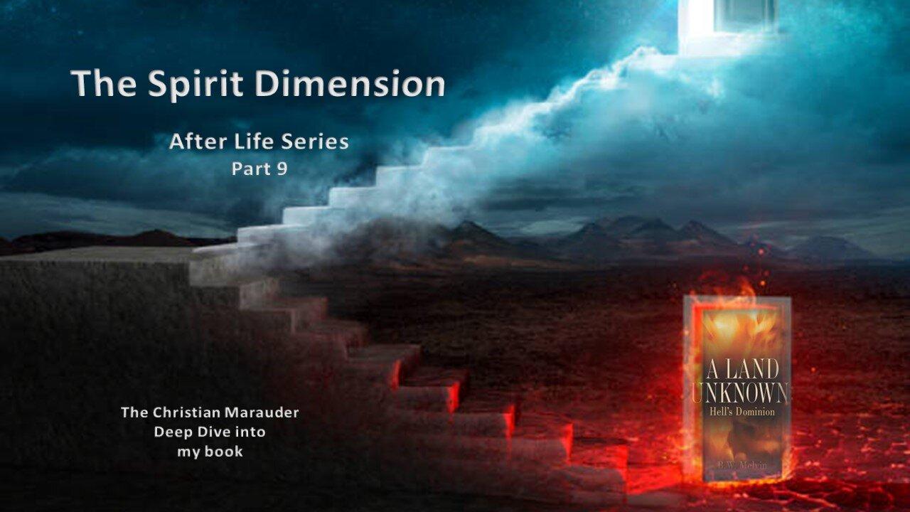 The Spirit Dimension #9 Afterlife series