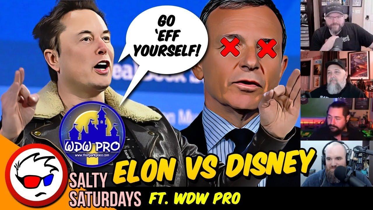Elon Musk Declares WAR On Disney - ft. WDW Pro | Salty Saturday
