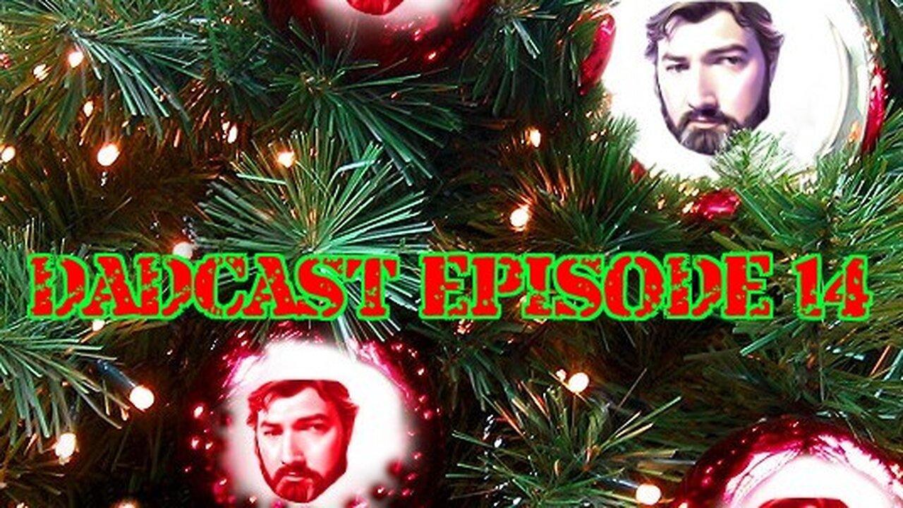 DadCast Episode 14: The Importance of the Christmas Season & Pets!
