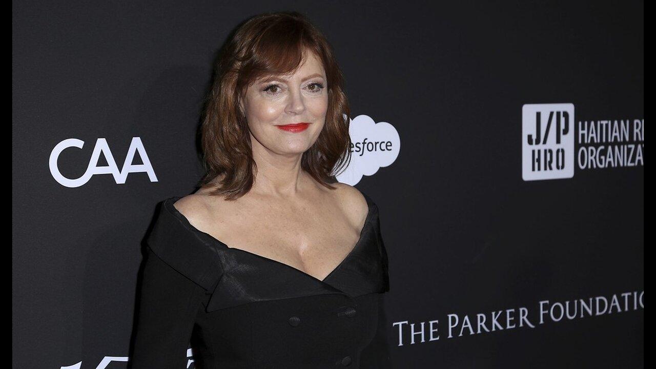 Susan Sarandon Makes Belated Apology After Backlash From Comments About the Jewish People