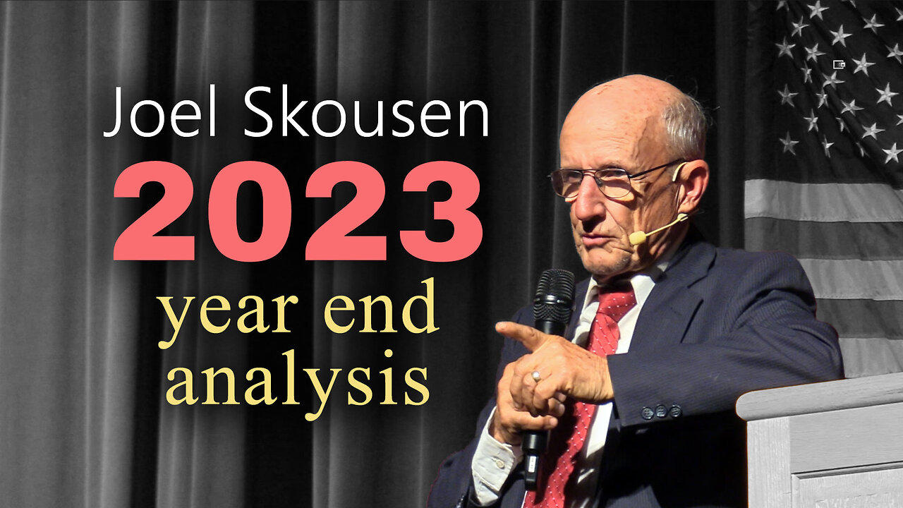 2023 Joel Skousen Year End Analysis One News Page VIDEO