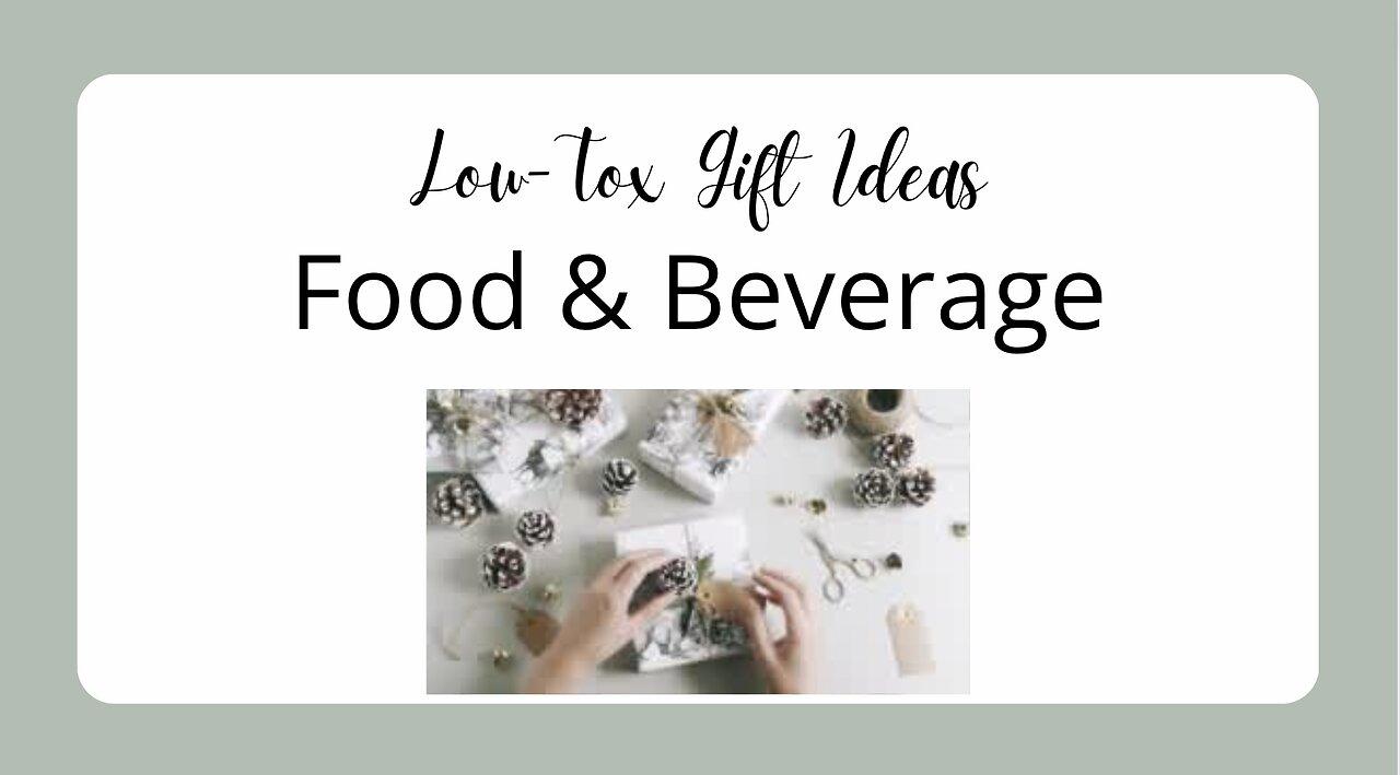 Low Tox Food & Beverage Gift Ideas One News Page VIDEO