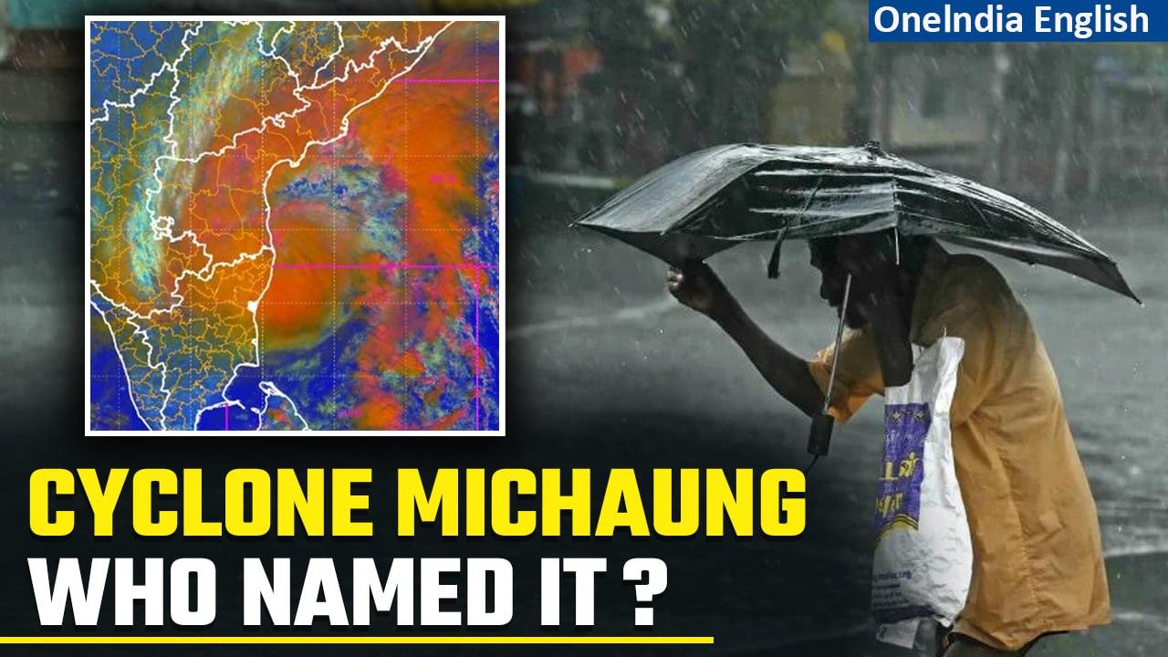 Cyclone Michaung: How was the cyclone named and what does the name mean? | Oneindia News