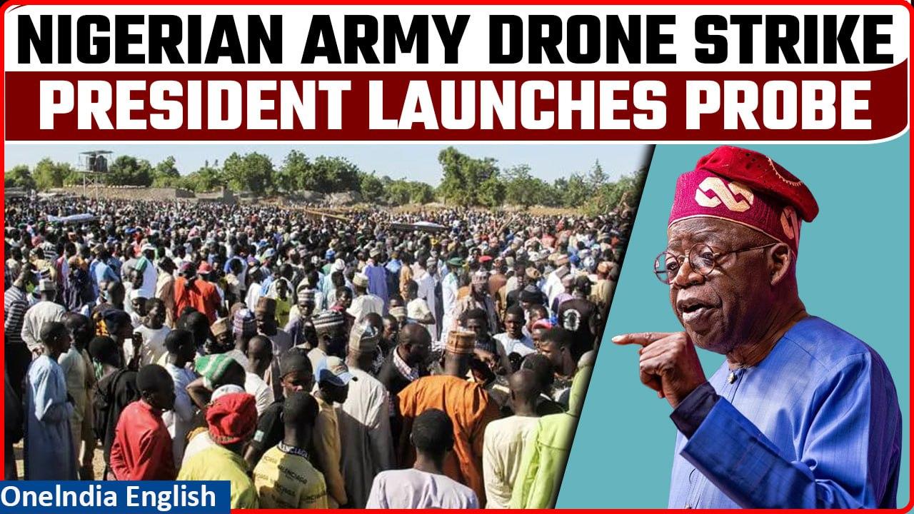 Nigeria: Army drone strike accident kills 85 civilians, President orders investigation | Oneindia