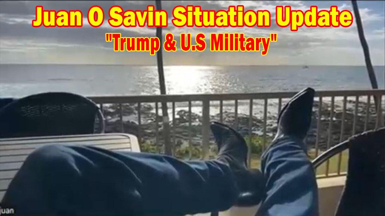 Juan O Savin & David Rodriguez Situation Update: "Trump & U.S Military"