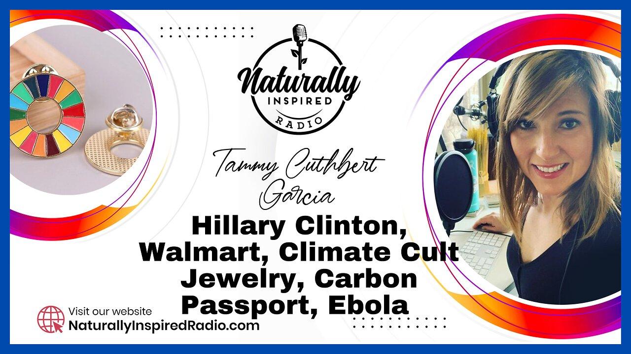 Hillary Clinton 👹, Walmart ☀️, Climate Cult Jewelry 💍, Carbon Passport, Ebola 🦠