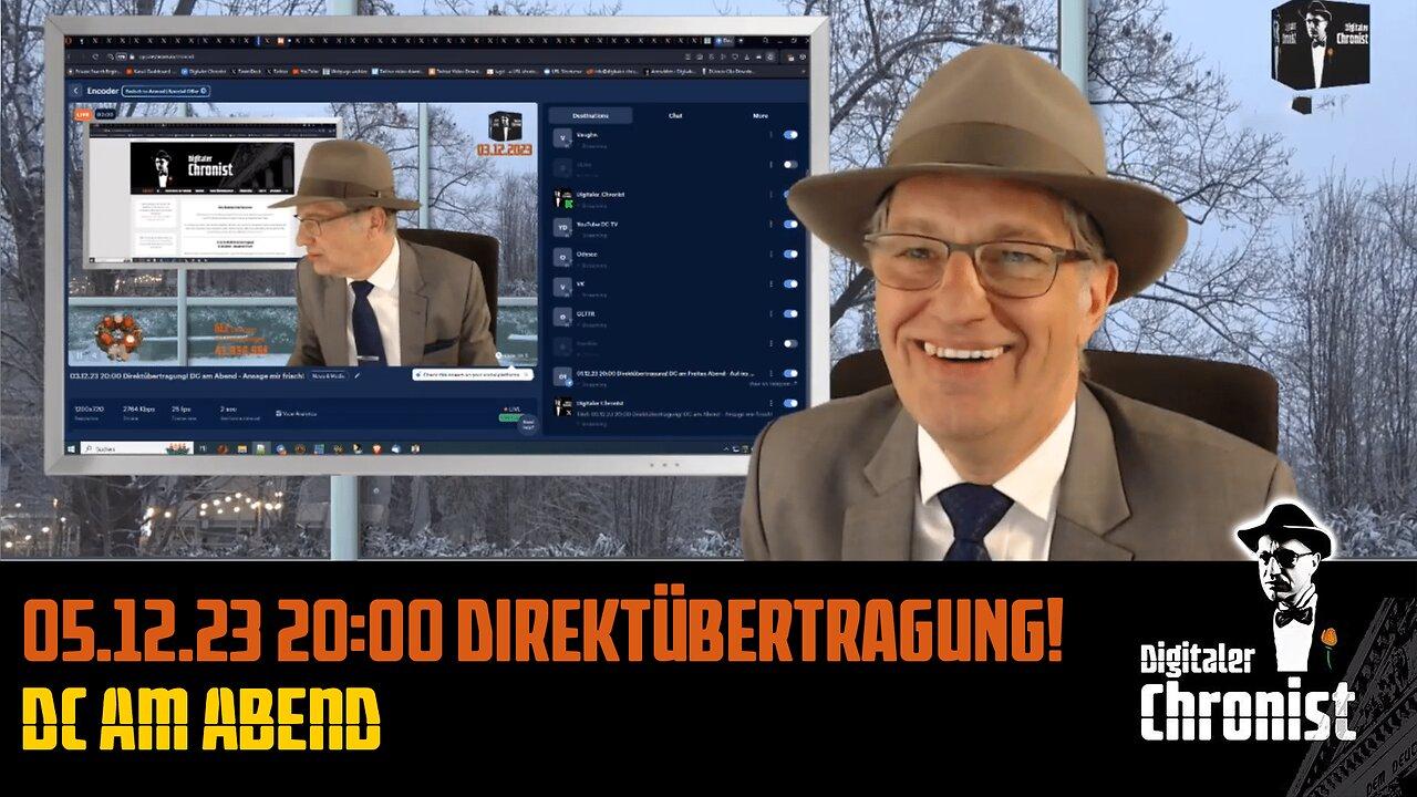 05.12.23 20:00 Direktübertragung! DC am Abend