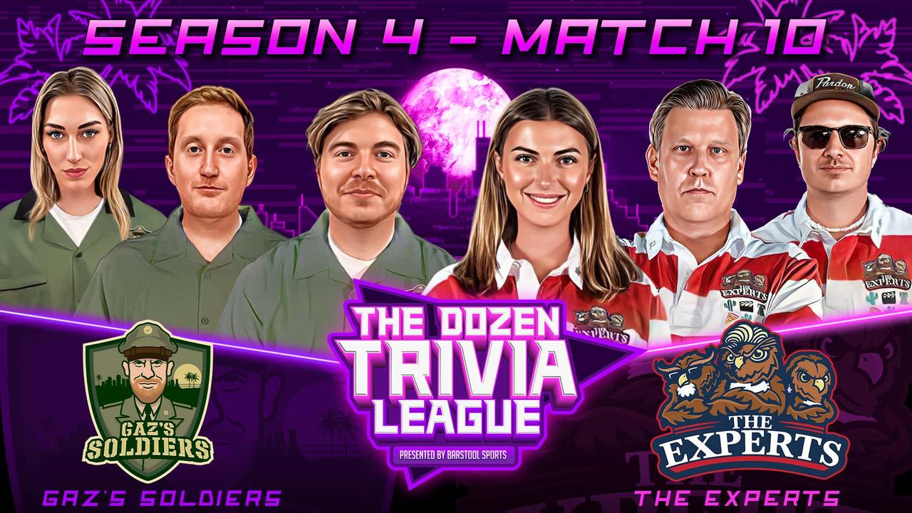 The Experts vs. Gaz's Soldiers | Match 10, Season 4 - The Dozen Trivia League
