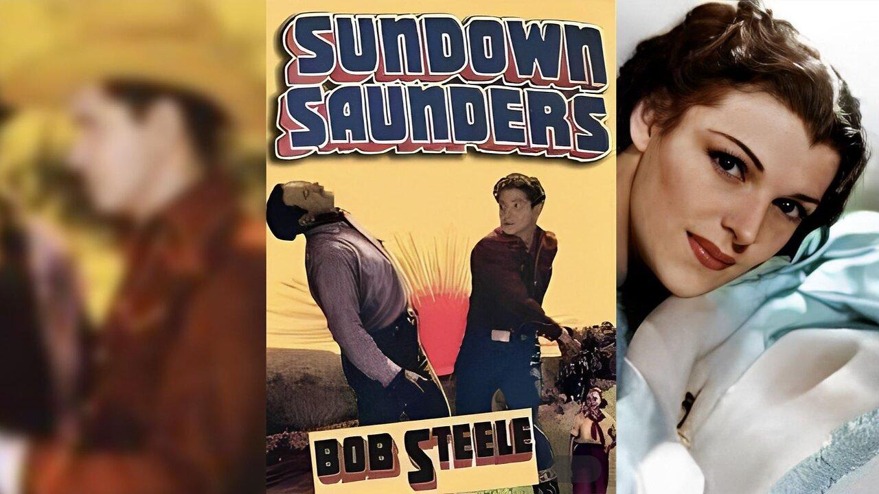SUNDOWN SAUNDERS (1935) Bob Steele, Marie Burton & Earl Dwire | Western | B&W