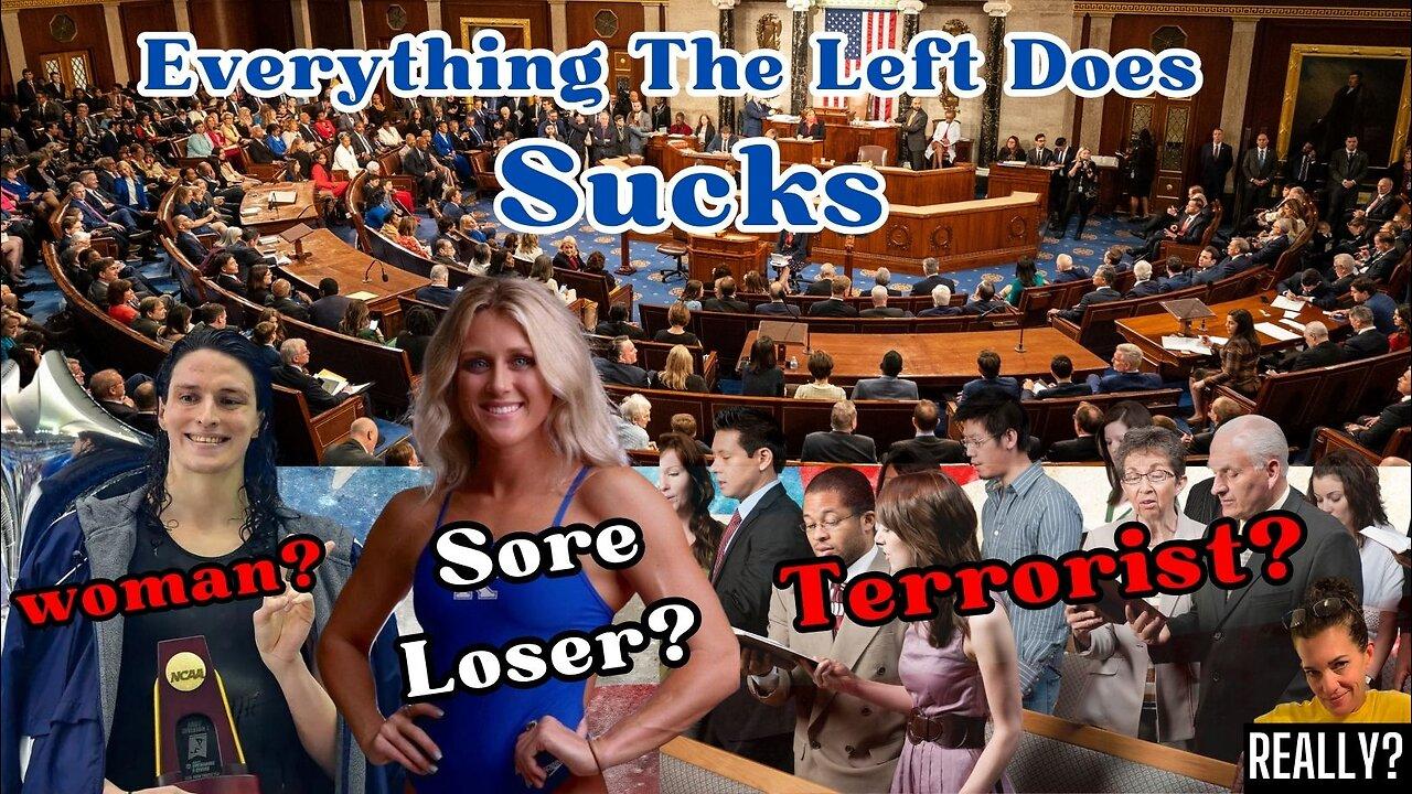 Everything The Left Does Sucks