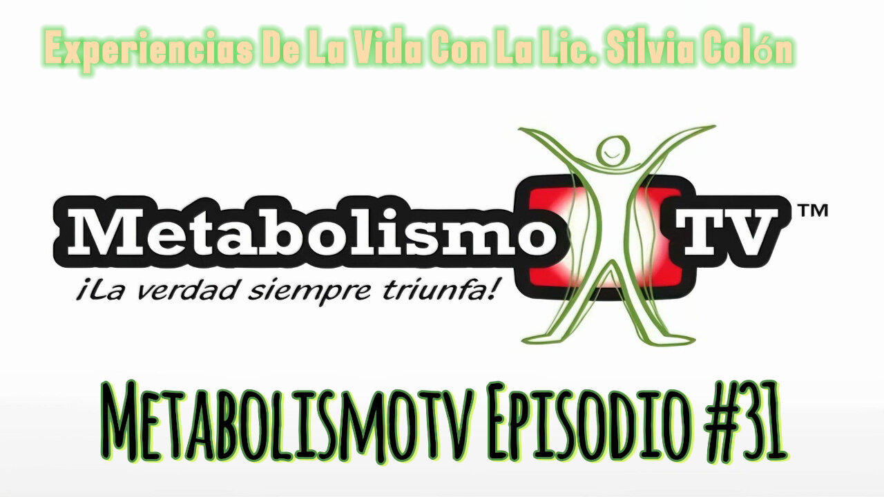 MetabolismoTV Episodio 31 Experiencias De La One News Page VIDEO