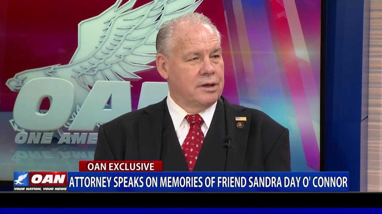 Attorney Speaks On Memories Of Friend Sandra Day O' Connor