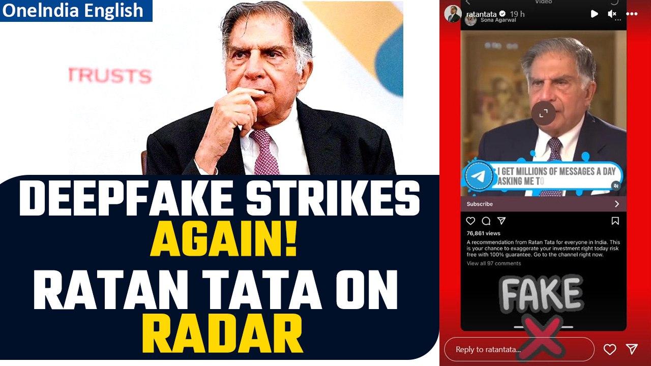 Ratan Tata Issues 'Fake' Alert! As His Deepfake Video Surfaces Recommending Investments | Oneindia