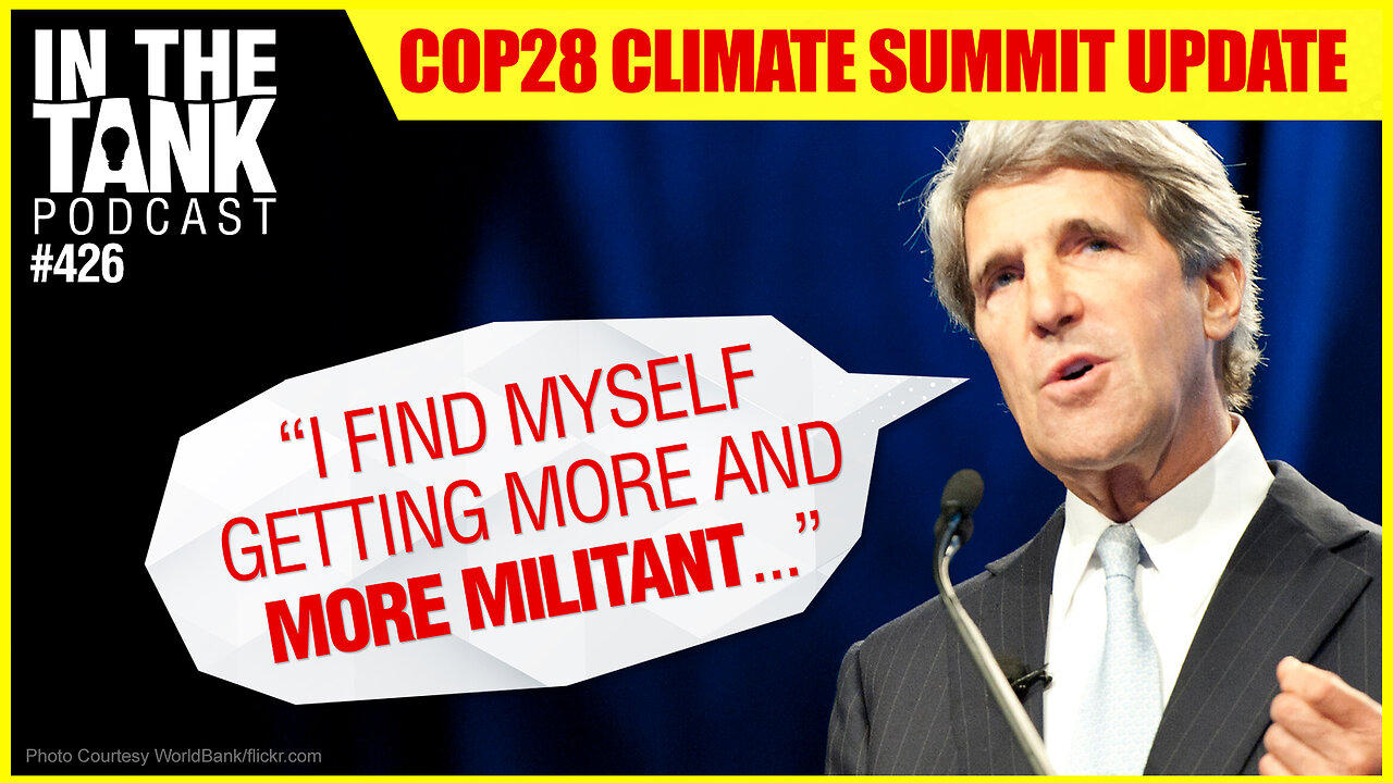 Climate Change Rhetoric Becoming "More Militant"  - In The Tank #426