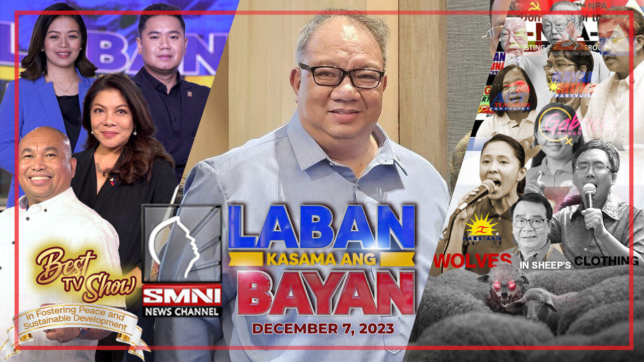 REPLAY: Laban Kasama ang Bayan | December 7, 2023