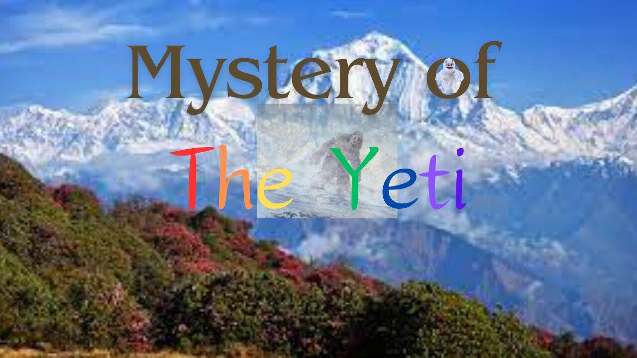 The Mystery of The Yeti