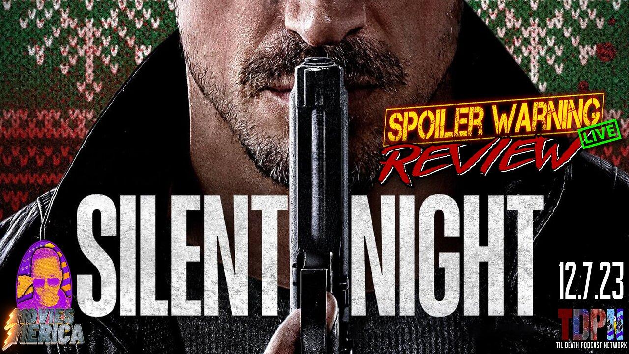 Silent Night 🎄🔫 🩸(2023) 🚨SPOILER WARNING🚨Review LIVE | Movies Merica | 12.7.23