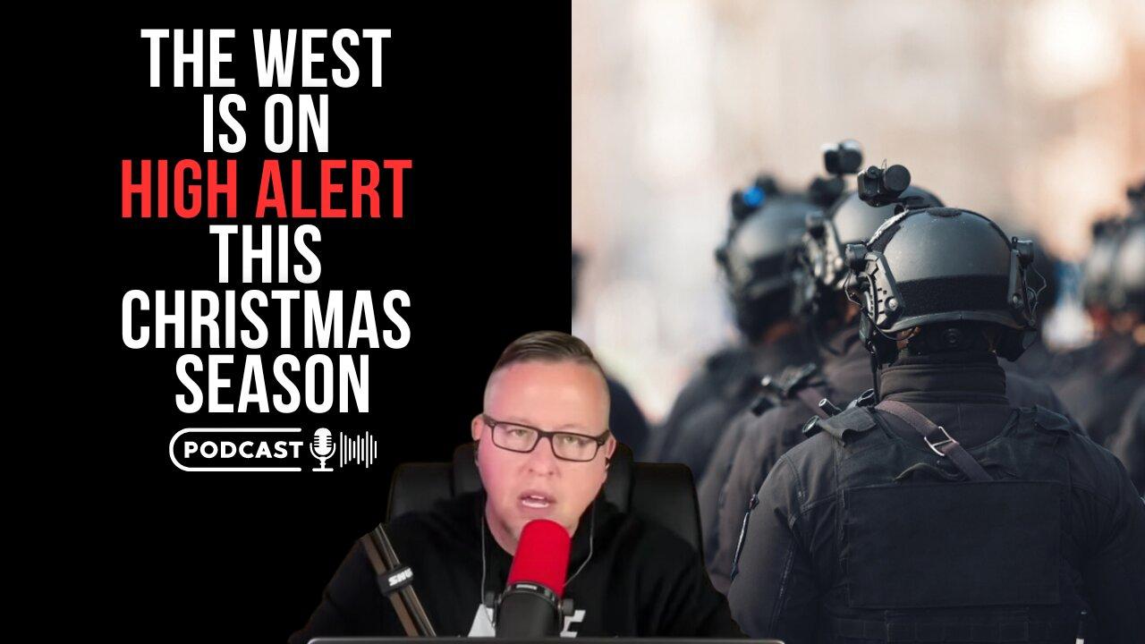The West Is On High Alert This Christmas Season