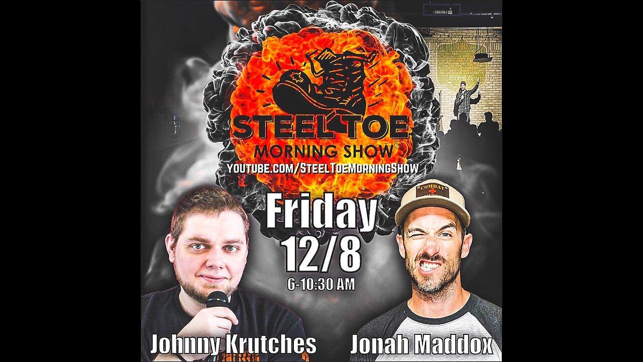 Steel Toe With Johnny and Jonah!