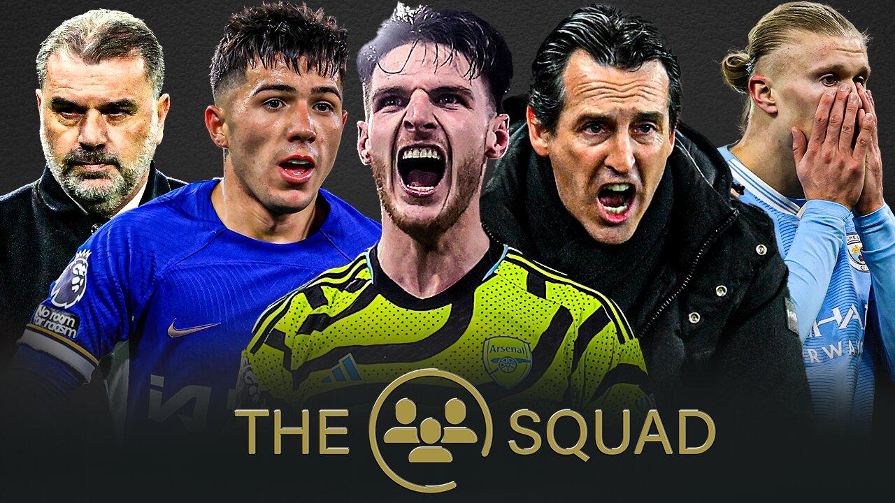 Arsenal TAKE ON Unai & Villa🏆 Chelsea in CRISIS🚨 Man City & Tottenham LOSE AGAIN😡 The Squad